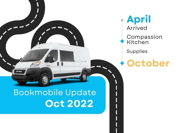 Bookmobile: Arrived in April, Compassion Kitchen, Ramp and books on order!